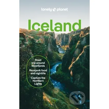 Iceland - Meena Thiruvengadam, Alexis Averbuck, Egill Bjarnason, Eygló Svala Arnarsdóttir Lonely Planet