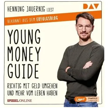 Young Money Guide: Richtig mit Geld umgehen und mehr vom Leben haben - Jauernig, Henning