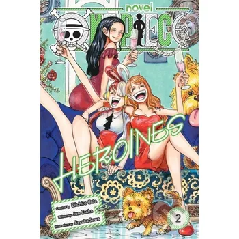 One Piece: Heroines, Vol. 2 - Eiichiro Oda Viz Media