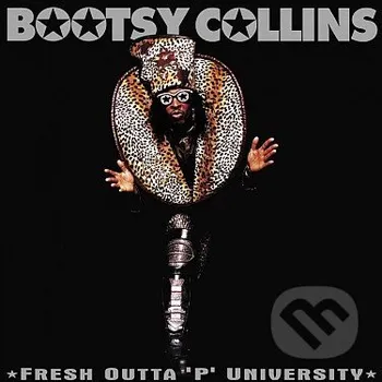 Hudba Bootsy Collins: Fresh Outta ´P´ University - Bootsy Collins Warner Music