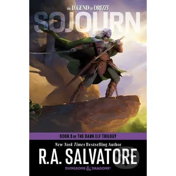 Sojourn Dungeons & Dragons : Book 3 of The Dark Elf Trilogy - R. A. Salvatore Random House