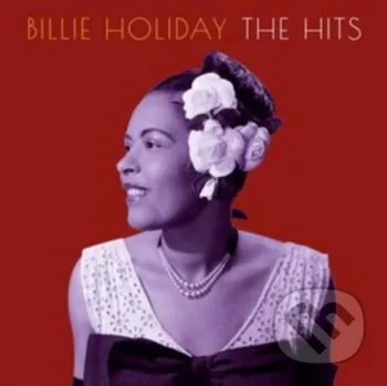 Zahraniční hudba Billie Holiday: Hits - Billie Holiday Music on Vinyl