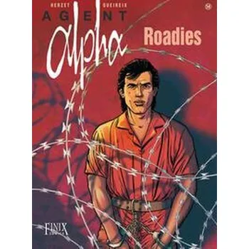 Komiks pro dospělé Agent Alpha / Roadies - Emmanuel Herzet, Xavier Dorison, Cedric Babouche