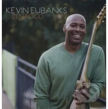 Zahraniční hudba Kevin Eubanks: Zen Food LP - Kevin Eubanks Music on Vinyl