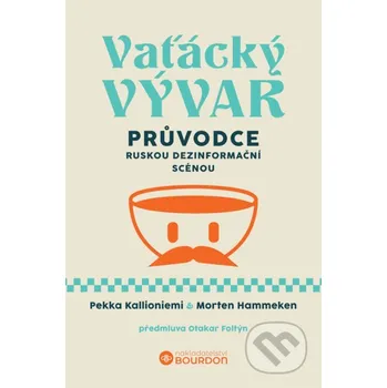 Vaťácký vývar - Pekka Kallioniemi Bourdon