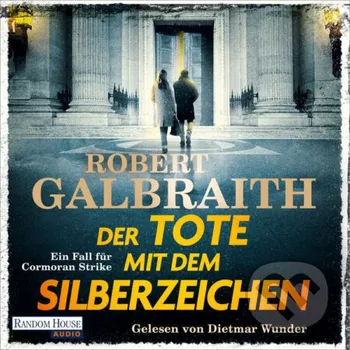 Der Tote mit dem Silberzeichen (DE) - Robert Galbraith Random House