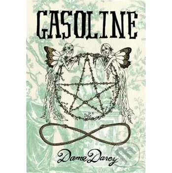 Gasoline - Dame Darcy Merrell Publishers