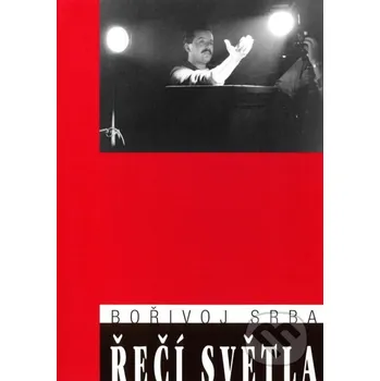 Umění Řečí světla - Bořivoj Srba Janáčkova akademie múzických umění v Brně