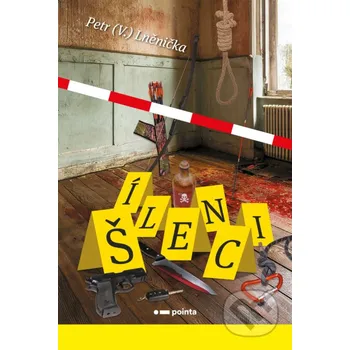 Kniha Šílenci - Petr V. Lněnička Pointa