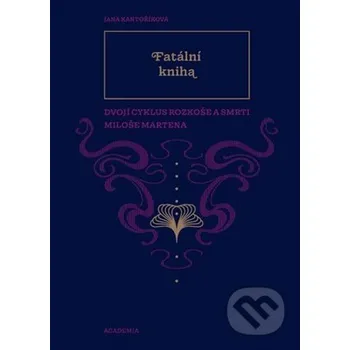 Kniha Fatální kniha - Jana Kantoříková Academia