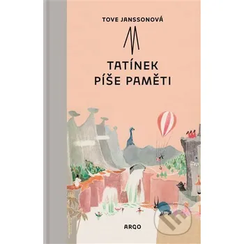 Kniha Tatínek píše paměti - Tove Janssonová Argo