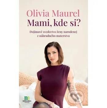 Kniha Mami, kde si? - Olivia Maurel Lúč