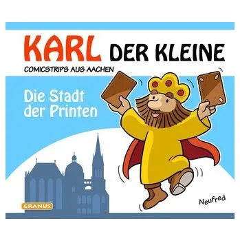 Komiks pro dospělé Karl der Kleine - Die Stadt der Printen - Neufred