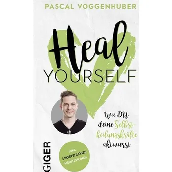 Osobní rozvoj Heal yourself - Voggenhuber, Pascal