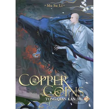 Copper Coins: Tong Qian Kan Shi (Novel) Vol. 2 - Su Mu Li Seven Seas