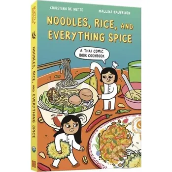 Noodles, Rice, and Everything Spice - Christina de Witte, Mallika Kauppinen Random House