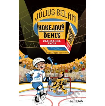 Hokejový Denis Záchranná akcia - Július Belan a Lukáš Fibrich Grada
