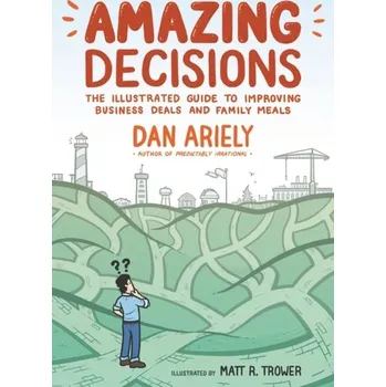 Umění AMAZING DECISIONS - Dan Ariely