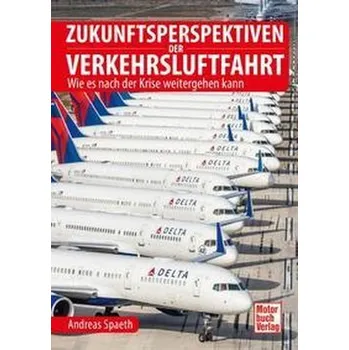 Zukunftsperspektiven der Verkehrsluftfahrt - Spaeth, Andreas