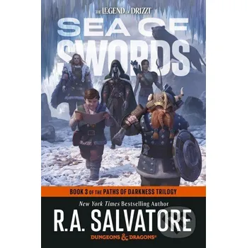 Sea of Swords: Dungeons & Dragons : Book 3 of the Paths of Darkness Trilogy - R. A. Salvatore Random House