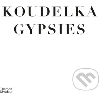 Umění Gypsies - Josef Koudelka Thames & Hudson