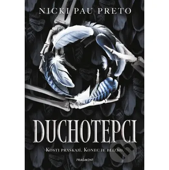 Kniha Duchotepci - Nicki Pau Preto Nakladatelství Fragment
