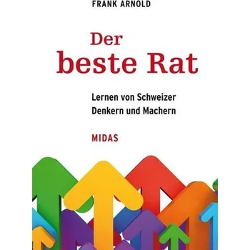 Der beste Rat - Arnold, Frank [DE] (2019, Vázaná, Midas Management)