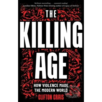 The Killing Age - Clifton Crais Pan Macmillan