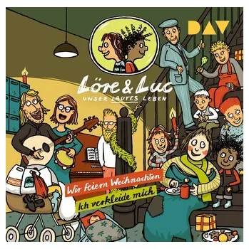 První čtění Löre & Luc - Unser lautes Leben (6). Folge 11: Wir feiern Weihnachten / Folge 12: Ich verkleide mich - Alten, Jenny