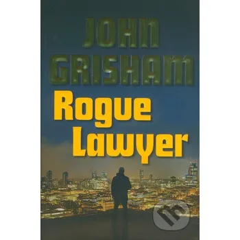 Rogue Lawyer - John Grisham Doubleday