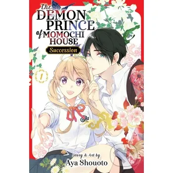The Demon Prince of Momochi House: Succession, Vol. 1 - Aya Shouto Viz Media