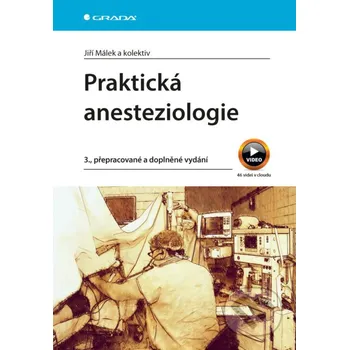 Kniha Praktická anesteziologie - Málek Jiří Grada