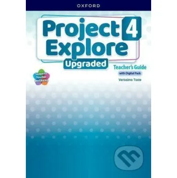 Anglický jazyk Project Explore Upgraded edition 4 Teacher's Guide with Digital pack - Oxford University Press Oxford University Press