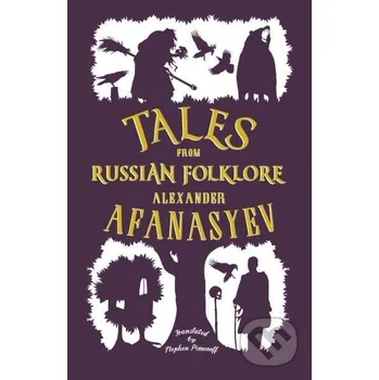 Beletrie pro dospělé Tales from Russian Folklore - Alexander Afanasyev Alma Classics