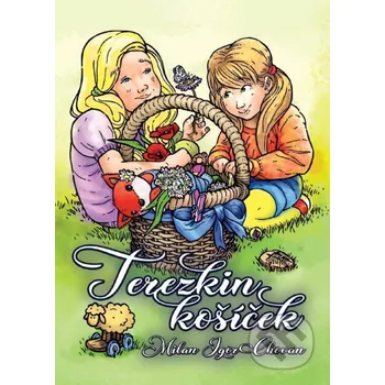 Pohádka Terezkin košíček - Milan Igor Chovan Epos