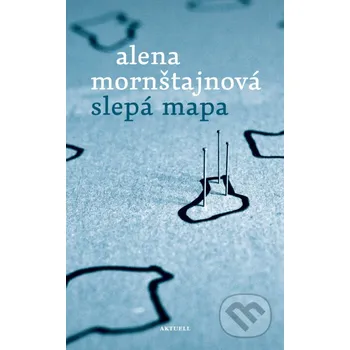Kniha Slepá mapa (slovenský jazyk) - Alena Mornštajnová Aktuell