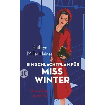 Ein Schlachtplan für Miss Winter - Haines, Kathryn Miller [DE] (2023, Brožovaná, Insel Verlag GmbH)