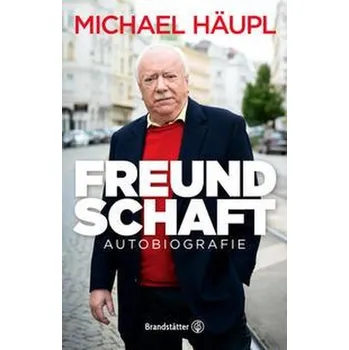Freundschaft - Häupl, Michael
