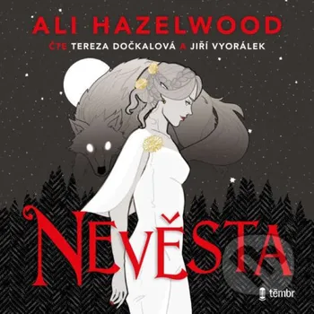 Nevěsta - Ali Hazelwood Témbr