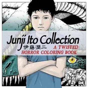 Junji Ito Collection: A Twisted Horror Coloring Book - Junji Ito Titan Books