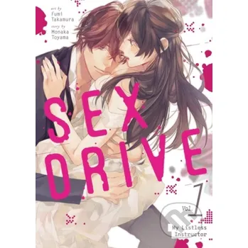 Beletrie pro dospělé SEX DRIVE (Manga) Vol. 1 - My Listless Instructor - Monaka Toyama Seven Seas