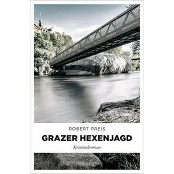 Grazer Hexenjagd - Preis, Robert