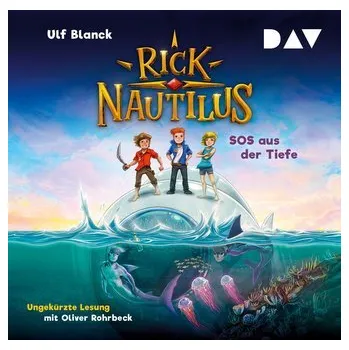 Rick Nautilus, Teil 1: SOS aus der Tiefe - Ulf Blanck