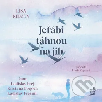 Jeřábi táhnou na jih - Lisa Ridzén OneHotBook