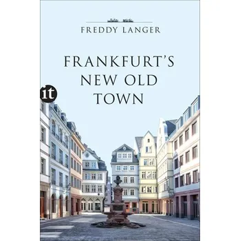 Cestování Frankfurt's New Old Town - Langer, Freddy