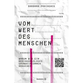 Vom Wert des Menschen - Prainsack, Barbara
