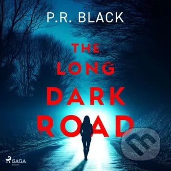 The Long Dark Road (EN) - P.R. Black Saga Egmont