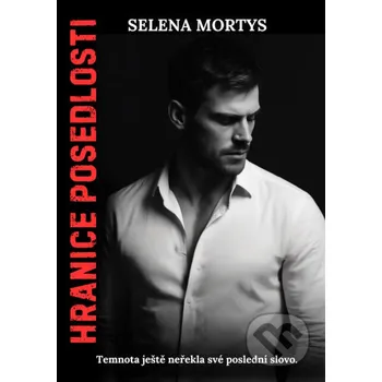 Kniha Hranice posedlosti - Selena Mortys Solis