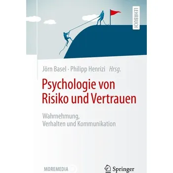 Psychologie von Risiko und Vertrauen - Henrizi, Philipp