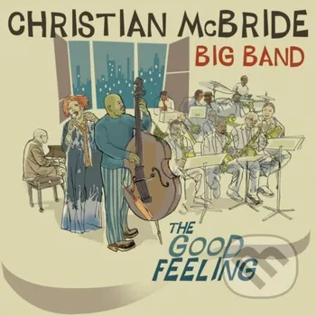 Zahraniční hudba Christian McBride: The Good Feeling LP - Christian McBride Music on Vinyl